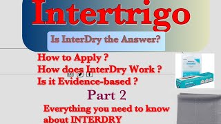 InterDry  Is it the Answer for Intertrigo Intertriginous Dermatitis [upl. by Lalaj284]