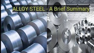 Alloy Steel  An Overview [upl. by Ecnal]