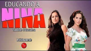 Educando a Nina Mx Capitulo 15 HD [upl. by Yerkovich]