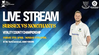 Sussex vs Northants Live🔴  Vitality County Championship  Day One [upl. by Gensler]