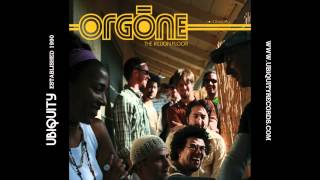 Orgone  quotI Get Liftedquot [upl. by Africah]