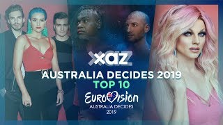 Australia Decides 2019 Eurovision  🇦🇺 Australia Top 10 [upl. by Sharos]