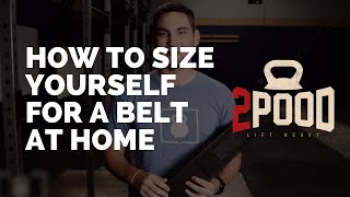 How to Size Yourself for a 2POOD Belt at Home [upl. by Naras]