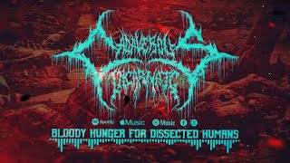 Cadaverous Incarnate  Bloody Hunger for Dissected Humans [upl. by Ydnam630]