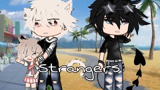 strangers  BL  GCMM  •Zac• [upl. by Lemert]