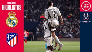 Resumen Supercopa de España  Real Madrid 53 Atlético de Madrid  Semifinal  🔴 RFEF [upl. by Dickenson]