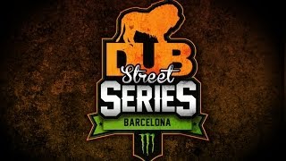 DUB 2013 Street Series Round 1  Barcelona [upl. by Martell]