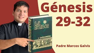 LECTURA DE BIBLIA Genesis Cap 2932 📖 con el padre Marcos Galvis [upl. by Annoid]