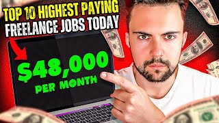 Top 10 Highest Paying Freelance Jobs Today [upl. by Chute]