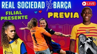 PREVIA REAL SOCIEDAD vs BARÇA FEMENÍ 💥 CONVOCADAS del FILIAL 💙❤️  TODA la ACTUALIDAD y OPINIÓN [upl. by Fielding679]