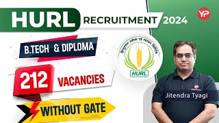 212 Vacancies HURL Recruitment GET without GATE amp DET Notification 2024 [upl. by Alyakcim22]