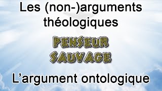 Largument ontologique  EP 7  Les nonarguments théologiques [upl. by Laraine]