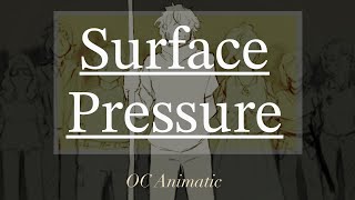 Surface Pressure  OC Animatic [upl. by Yurik]