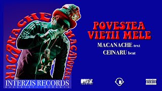 Macanache  Povestea Vietii Mele CLIP OFICIAL [upl. by Aikahc]