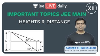 JEE Mains Important Topics Maths  Heights amp Distance  Lecture 1  Unacademy JEE  Sameer Sir [upl. by Euk865]