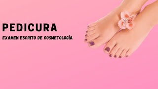 38 PEDICURA  EXAMEN ESCRITO DE COSMETOLOGÍA [upl. by Franni198]