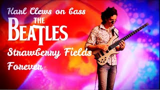 Strawberry Fields Forever by The Beatles solo bass arrangement  Karl Clews on bass [upl. by Eiggem]