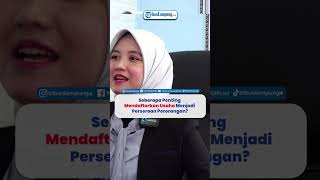 Seberapa Penting Mendaftarkan Usaha Menjadi Perseroan Perorangan [upl. by Celio]