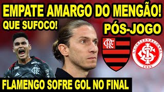 EMPATE AMARGO JOGO DRAMÁTICO DO FLAMENGO NO BEIRA RIO PÓS JOGO MENGÃO X INTERNACIONAL [upl. by Honora]