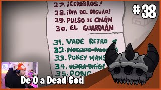 De 0 a Deadgod 38  Desafíos y Completación  TBOI 17624 [upl. by Domph484]