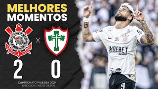 Corinthians 2x0 Portuguesa  Melhores Momentos  Campeonato Paulista 2024 [upl. by Kannav390]