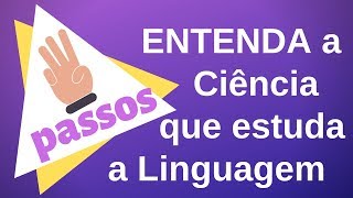 COMO ENTENDER E ORGANIZAR A LINGUÍSTICA  SOMOS LINGUAGENS [upl. by Anelhtak]