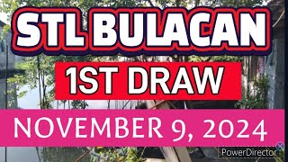 STL BULACAN RESULT TODAY 1ST DRAW NOVEMBER 9 2024 11AM  SATURDAY [upl. by Antoine]