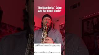 The Boondocks Outro On Alto Saxophone WITH SHEET MUSIC‼️🎷🔥 [upl. by Atinna]