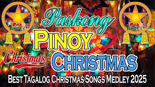 Best Tagalog Christmas Song Medley 2025  Merry Xmas 2025 [upl. by Hamer787]