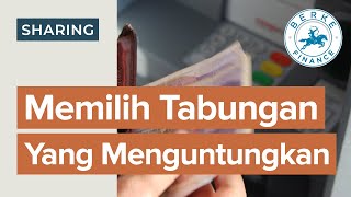 Memilih Tabungan Yang Menguntungkan Biar Gak Habis Dipotong Fee Admin [upl. by Acirfa950]