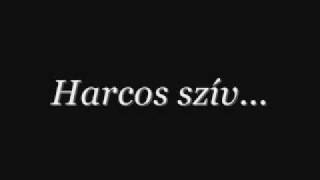 Harcos szív [upl. by Eceinert]