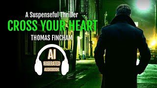 Cross Your Heart by Thomas Fincham Martin Rhodes Book 2 audiobooks FreeAudiobooks audible [upl. by Staw]