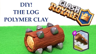 DIY Clash Royale The log  Legendary card  Polymer clay tutorial [upl. by Stoneman261]