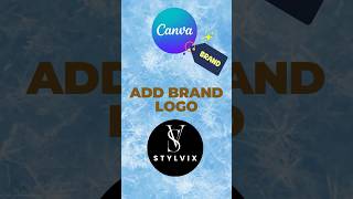 Easily Add Logo to Photos in Cana  Quick StepbyStep canva short [upl. by Tiffy]