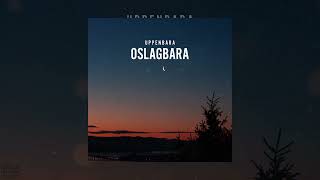 UPPENBARA  Oslagbara Official Audio [upl. by Katalin]