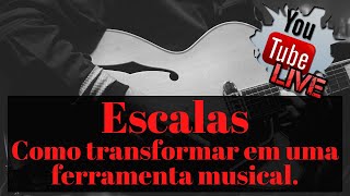 Live  Escalas como transformar em uma ferramenta musical [upl. by Nnalatsyrc]