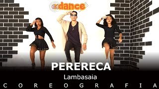 Lambasaia  PERERECA EdDance  Coreografia [upl. by Killigrew]