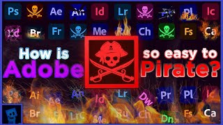 How is Adobes Creative Cloud so easy to Pirate [upl. by Nesral157]