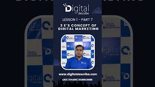 Lesson 1  Part 7 3 Es Concept of Digital Marketing Learn Digital Marketing by Digital Describe [upl. by Carney]