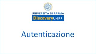 DiscoveryUNIPR Autenticazione [upl. by Carew]