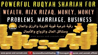 Ruqyah Shariah For Wealth Rizq Money Money Problems Marriage Business And Solve All Problems [upl. by Asha]