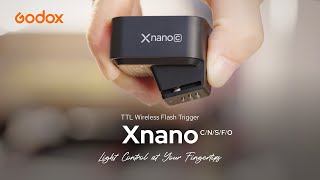 Introducing New Godox Xnano TTL Wireless Flash Trigger [upl. by Guyer]