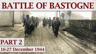 Battle of Bastogne 1944  Part 2 – Ardennes Offensive [upl. by Ramedlab]