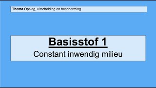 VMBO 4  Opslag uitscheiding en bescherming  Basisstof 1 Het inwendige milieu [upl. by Betthel242]