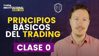 Curso GRATIS de Trading Institucional para Principiantes  Aprende Trading Desde Cero 0 [upl. by Michigan]