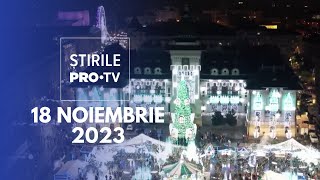 Știrile PRO TV  18 Noiembrie 2023 [upl. by Kaycee]