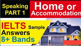 IELTS Speaking Part 01  Home and Apartment [upl. by Aret]