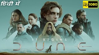 Dune Full Movie  Timothée Chalamet Rebecca Ferguson Oscar Isaac  1080p HD Facts amp Review [upl. by Trella]