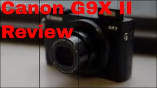 Canon G9X II review [upl. by Fabri]