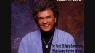 Conway Twitty  Im Tired Of Being Something That Means Nothing To You 1990 HQ [upl. by Ayekin]